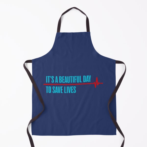 Item preview, It’s a Beautiful Day to Save Lives             designed and sold by billjamaison.
