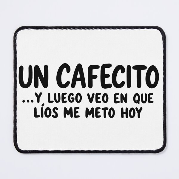 Item preview, Un Cafecito Y Luego Veo En Que Líos Me Meto Hoy Spanish Coffee Quote designed and sold by VGAfanatic.