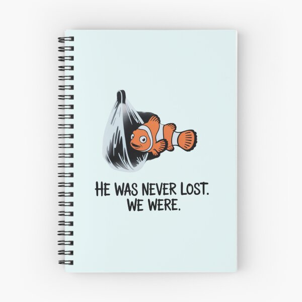 Item preview, Finding Nemo - He was never lost. We were. designed and sold by 123ks.