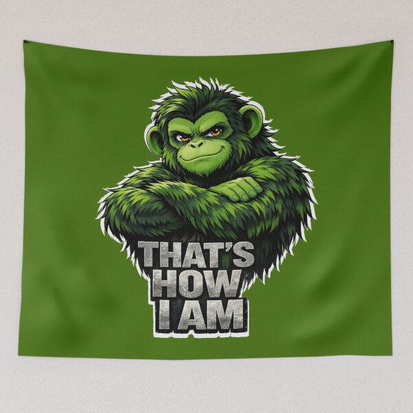 Item preview, That’s How I Am – Green Gorilla Attitude Graphic designed and sold by Cabrasco.