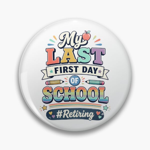 Item preview, My Last First Day of School Retiring Teacher 3 designed and sold by Positive&FunnyThings.