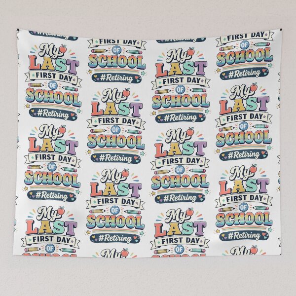 Item preview, My Last First Day of School Retiring Teacher 3 designed and sold by Positive&FunnyThings.