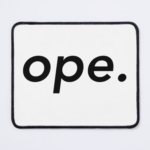 Item preview, Ope. - Midwest Sayings designed and sold by hotchkiss2earth.