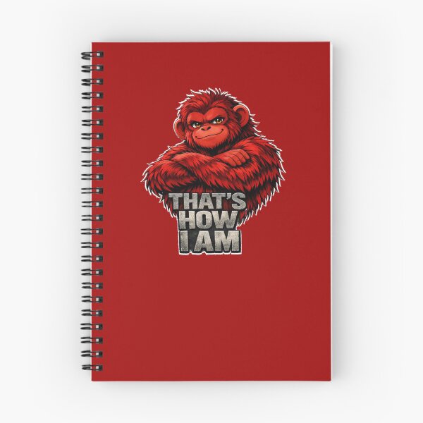 Item preview, That’s How I Am – Red Ape Attitude Graphic designed and sold by Cabrasco.