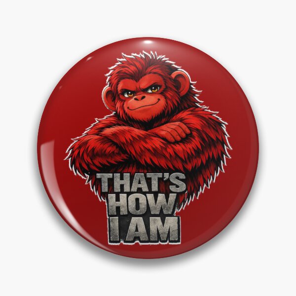 Item preview, That’s How I Am – Red Ape Attitude Graphic designed and sold by Cabrasco.