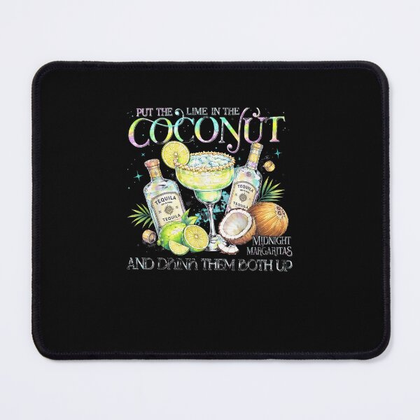 Item preview, Put The Lime in The Coconut and Drink Them Both Up Funny designed and sold by MatherFisher.