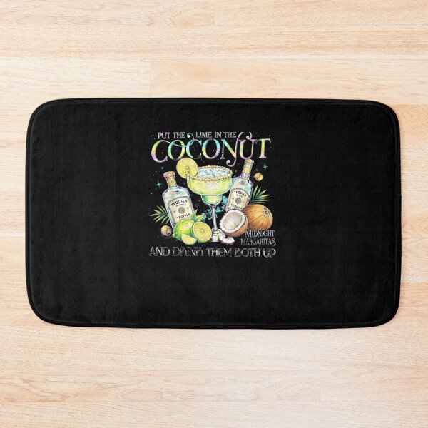 Item preview, Put The Lime in The Coconut and Drink Them Both Up Funny designed and sold by MatherFisher.