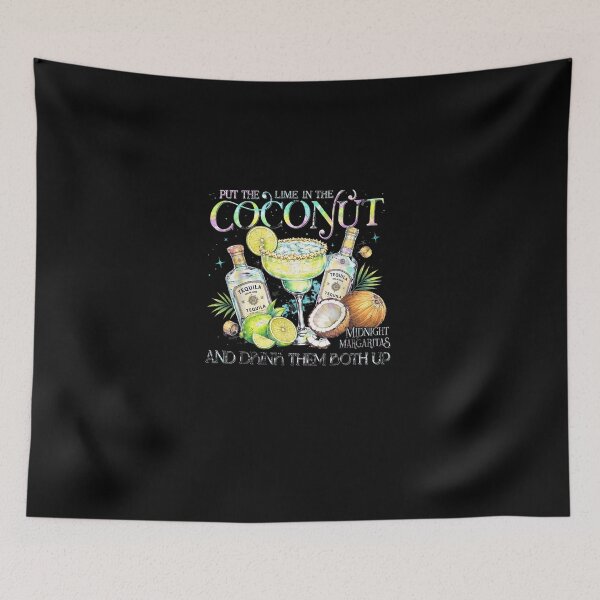 Item preview, Put The Lime in The Coconut and Drink Them Both Up Funny designed and sold by MatherFisher.