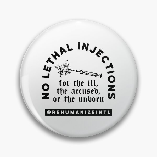 Item preview, No Lethal Injections designed and sold by Rehumanize International.