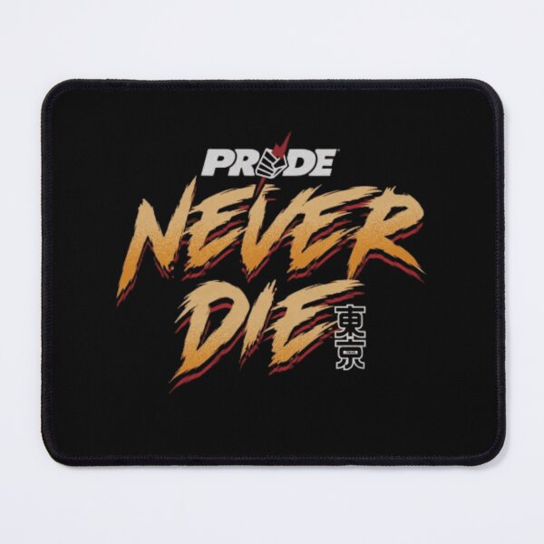 Item preview, PRIDE Fighting Championships Never Die Type designed and sold by JeyVel.