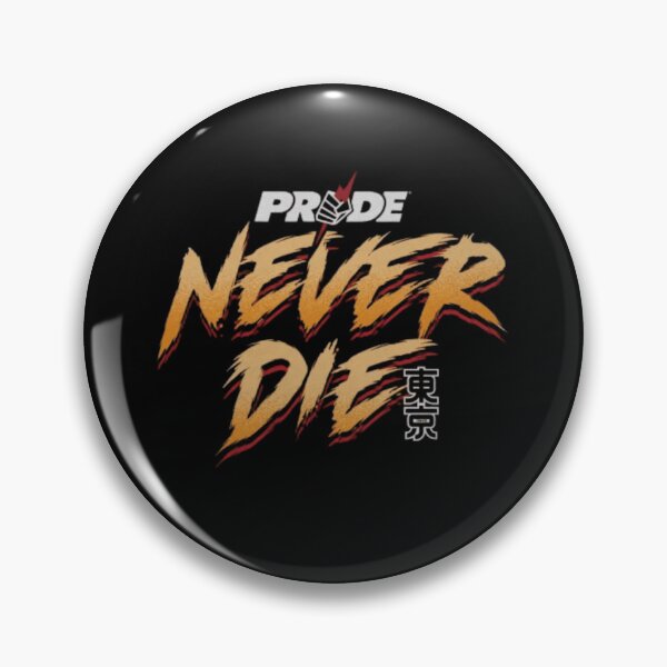 Item preview, PRIDE Fighting Championships Never Die Type designed and sold by JeyVel.