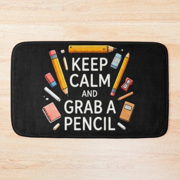 Item preview, Keep Calm and Grab a Pencil — Funny Teacher Classroom Design designed and sold by Tipsy24.