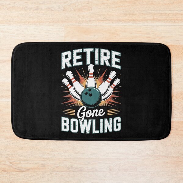 Item preview, RETIRE GONE BOWLING designed and sold by jkrphoto.