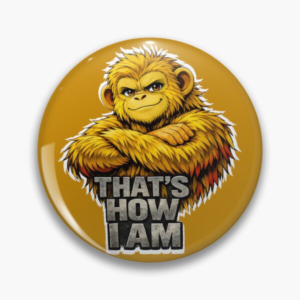 Item preview, That’s How I Am – Yellow Ape Attitude Graphic designed and sold by Cabrasco.