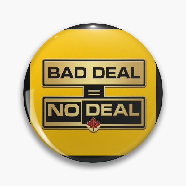 Item preview, BAD DEAL=NO DEAL designed and sold by Canada Strong and Free.