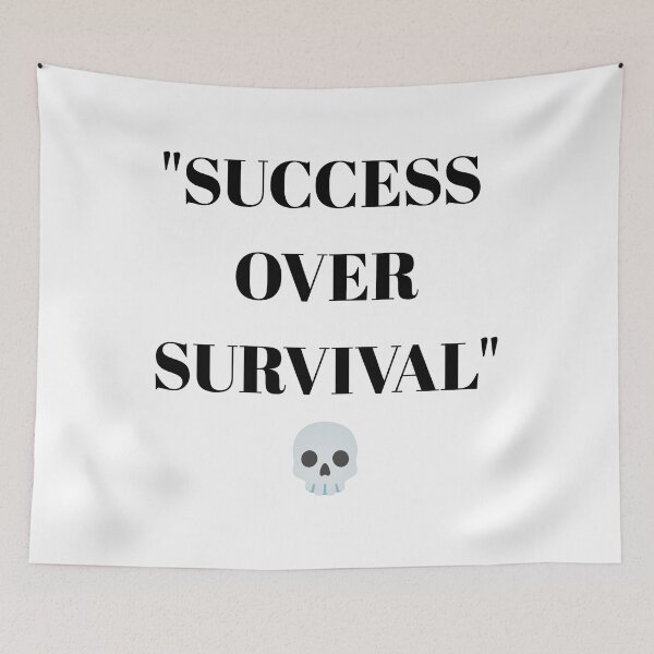 Item preview, SUCCESS OVER SURVIVAL | Motivational Hustle Design designed and sold by UrbanEchoHub.