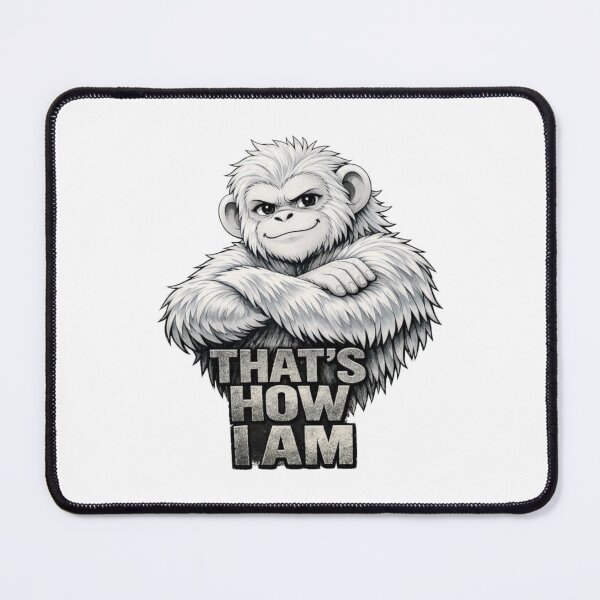 Item preview, That’s How I Am – White Ape Attitude Graphic designed and sold by Cabrasco.