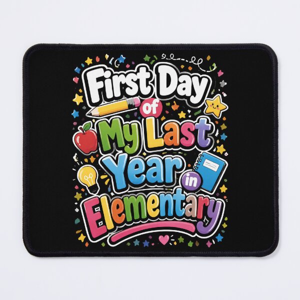 Item preview, First Day of My Last Year in Elementary 1 designed and sold by Positive&FunnyThings.