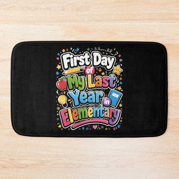 Item preview, First Day of My Last Year in Elementary 1 designed and sold by Positive&FunnyThings.