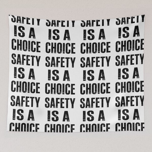 Item preview, SAFETY IS A CHOICE designed and sold by safetygearpro.