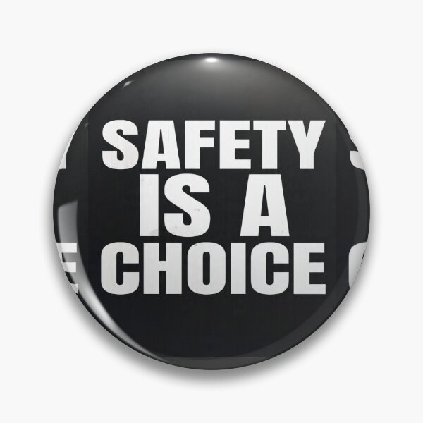 Item preview, SAFETY IS A CHOICE designed and sold by safetygearpro.