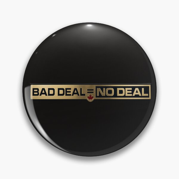Item preview, Bad Deal = No Deal designed and sold by Canada Strong and Free.