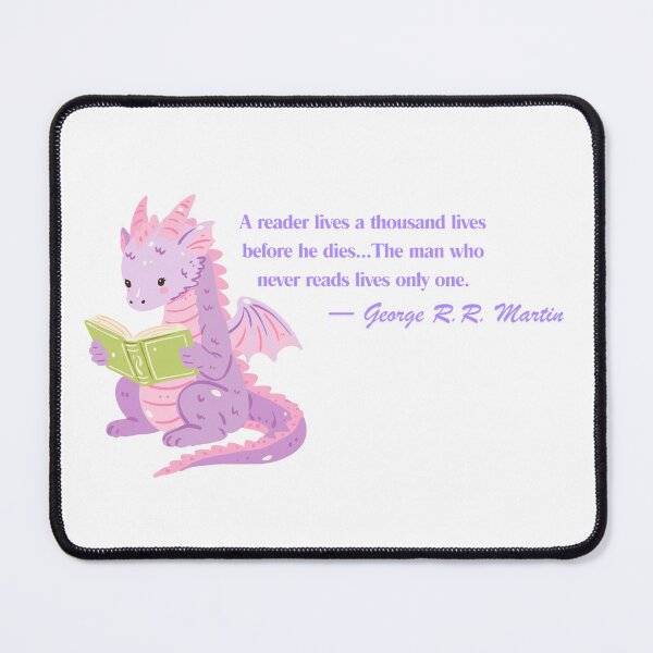 Item preview, George R.R. Martin Book Lover Quote designed and sold by AnimaliaStar.