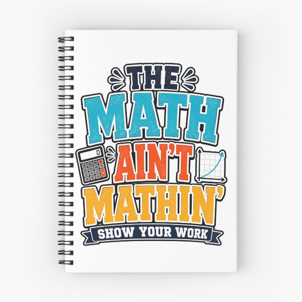 Item preview, The Math Ain’t Mathin Show Your Work Math Funny Teacher  designed and sold by WeirdlyMild.
