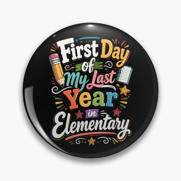 Item preview, First Day of My Last Year in Elementary 2 designed and sold by Positive&FunnyThings.