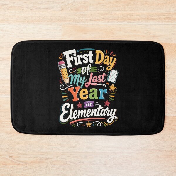 Item preview, First Day of My Last Year in Elementary 2 designed and sold by Positive&FunnyThings.