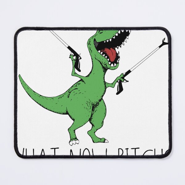 Item preview, Dinosaurs T Rex What Now Bitch designed and sold by bzaqet.