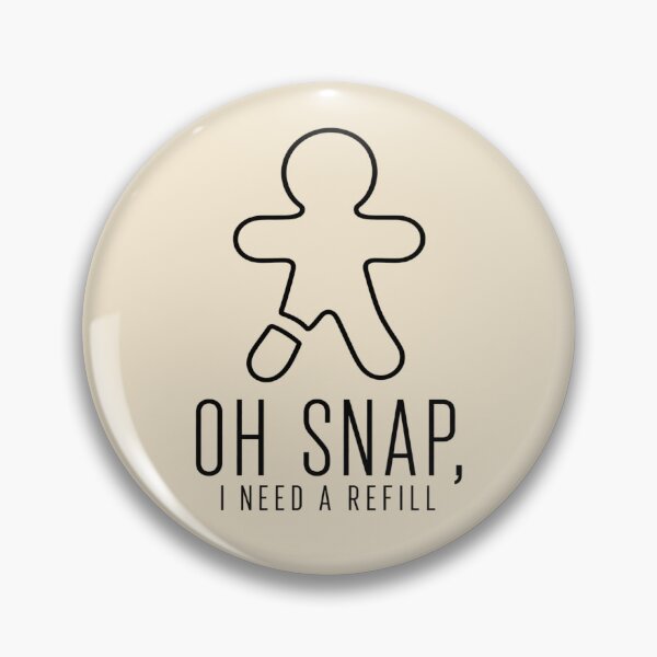 Item preview, Oh Snap Gingerbread Refill Humor for Adults designed and sold by POD DYNASTY | Original Print On Demand T-Shirt Graphics.