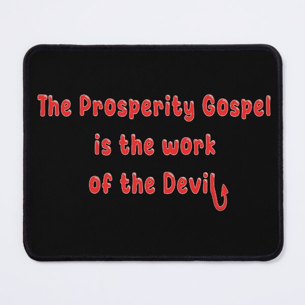 Item preview, The Prosperity Gospel Is The Work Of The Devil designed and sold by JesusQueer.