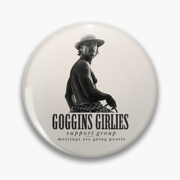 Item preview, Goggins Girlies Support Group designed and sold by daintyriot.