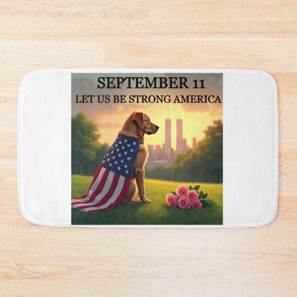Item preview, SEPTEMBER 11 LET US BE STRONG AMERICA PATRIOTIC DOG designed and sold by PawsStudioAU.
