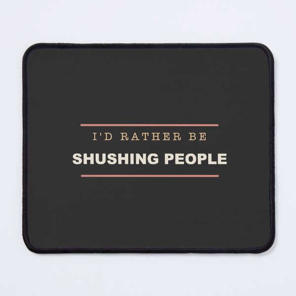 Item preview, I'd Rather Be Shushing People - Librarian designed and sold by RetroThreadWorks.