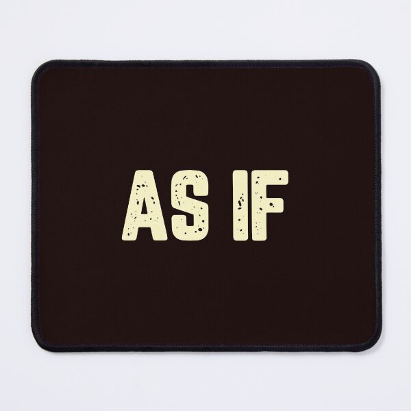 Item preview, As If designed and sold by JJShirtz.