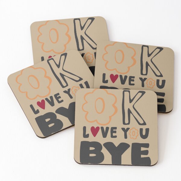Item preview, Okay, Love You. Bye. designed and sold by Creamer & Co..