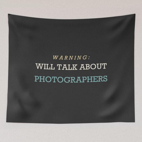 Item preview, Warning: Will Talk About Photographers - Photographer designed and sold by RetroThreadWorks.