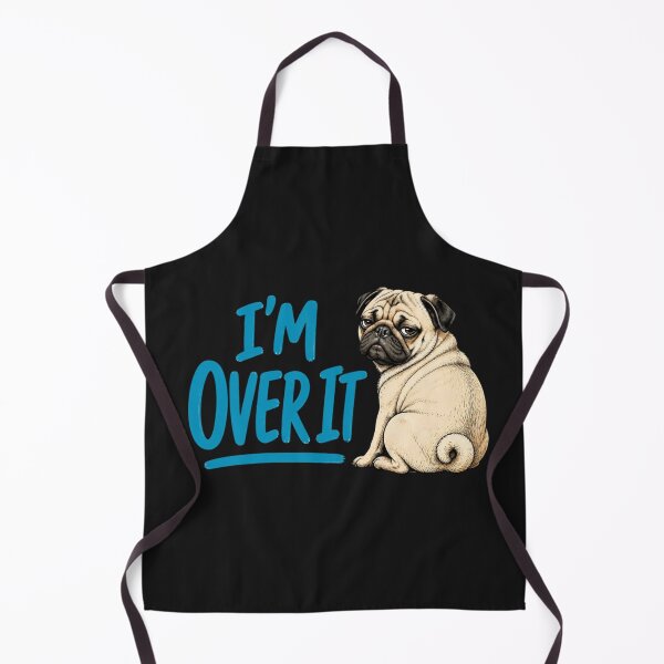 Item preview, I’m Over It Funny Pug Dog Humor designed and sold by AdicretorDesign.