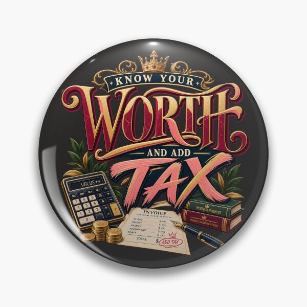 Item preview, Know Your Worth and Add Tax Self Worth designed and sold by PunchDrop.