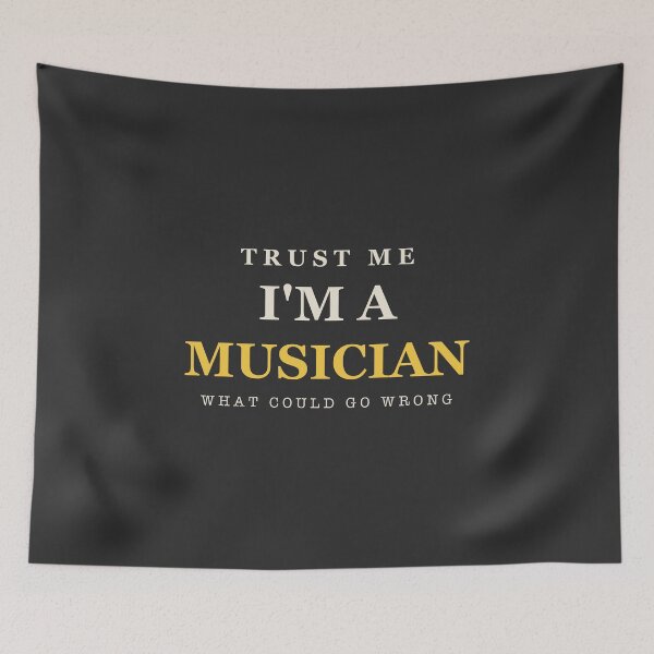Item preview, Trust Me I'm A Musician - Musician designed and sold by RetroThreadWorks.