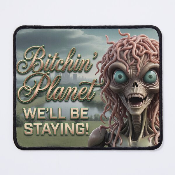 Item preview, Bitchin' Planet • We'll be staying! designed and sold by graficsfx.