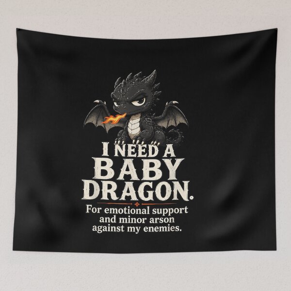 Item preview, I Need A Baby Dragon Funny Fantasy Dragon Lover Mythical Creature Gift designed and sold by LASTIQUE-dd.