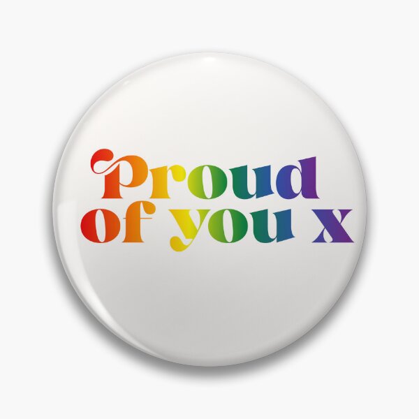 Item preview, Proud of you LGBT gay pride support art designed and sold by QuillPrints.