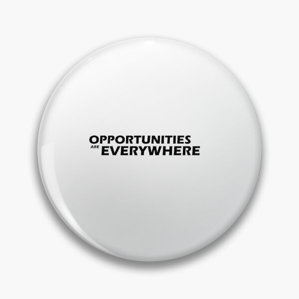Item preview, Opportunities are everywhere designed and sold by Positive Mindzet!.