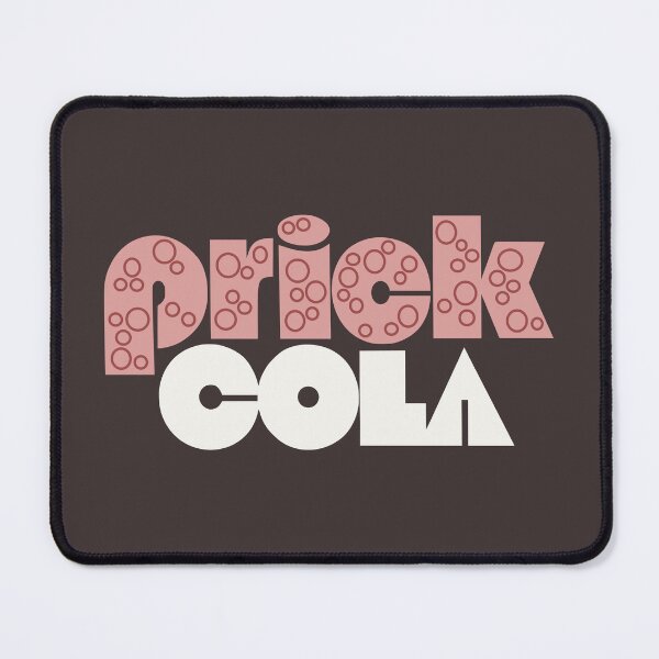 Item preview, Prick Cola designed and sold by sirglennbo.