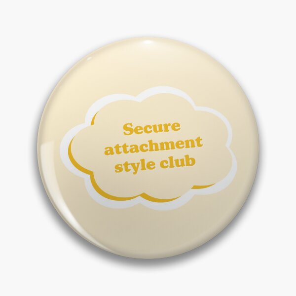 Item preview, Secure Attachment Style Club designed and sold by Cute-Chaotic-Co.