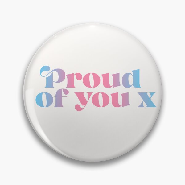 Item preview, Proud of you LGBT trans transgender pride support art designed and sold by QuillPrints.