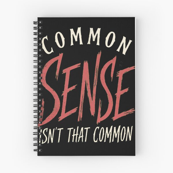 Item preview, Common Sense Isn't That Common Sarcastic Quote designed and sold by ShanWildflower.
